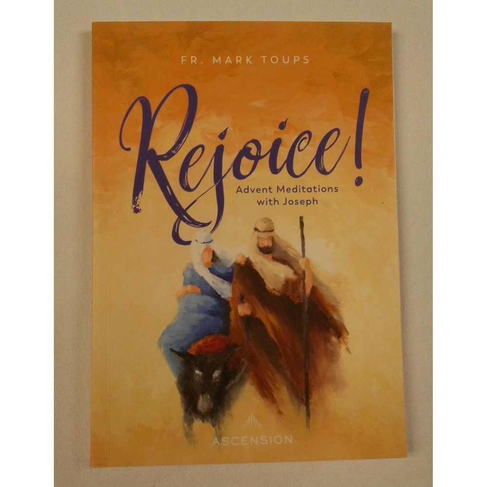Rejoice: Advent Meditations with St. Joseph Journal by Mark Toups (2019)